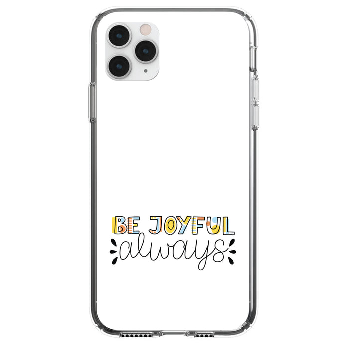 DistinctInk® Clear Shockproof Hybrid Case for Apple iPhone / Samsung Galaxy / Google Pixel - Be Joyful Always - Rainbow Color
