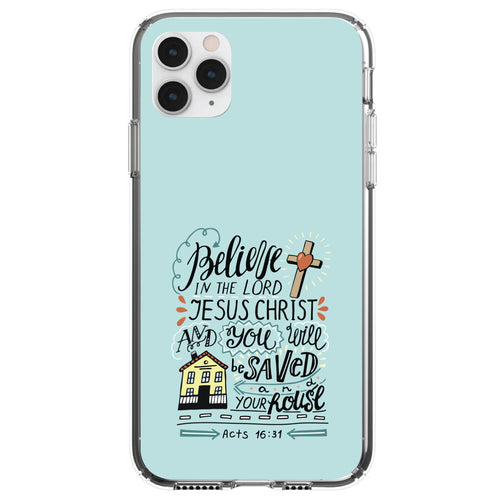 Acts 16:31, Believe in the Lord Jesus Christ Clear Shockproof iPhone Case