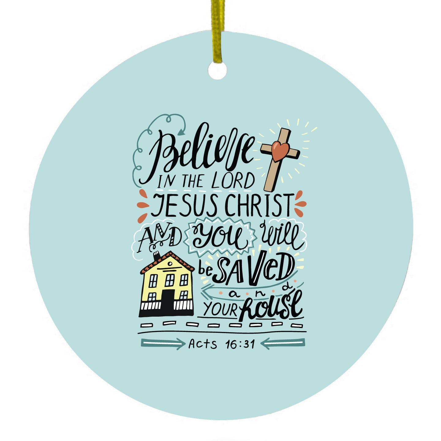 DistinctInk® Hanging Ceramic Christmas Tree Ornament with Gold String - Great Gift / Present - 2 3/4 inch Diameter - Acts 16:31 - Believe in the Lord Jesus Christ