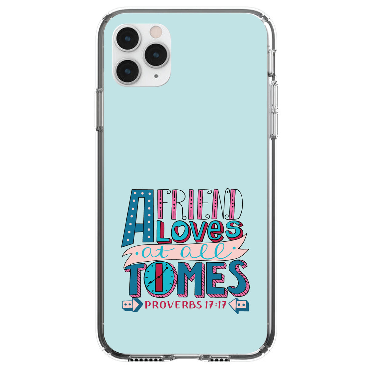 Proverbs 17:17, Clock, Friend Loves at All Times Clear Shockproof iPhone Case