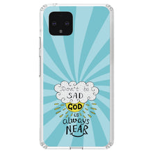DistinctInk® Clear Shockproof Hybrid Case for Apple iPhone / Samsung Galaxy / Google Pixel - Don't be Sad, God is Always Near