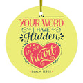 Your Word I have Hidden in My Heart Ceramic Ornament