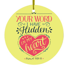 Your Word I have Hidden in My Heart Ceramic Ornament