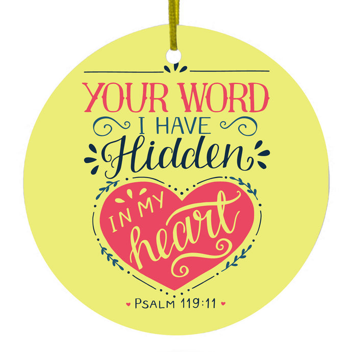 Your Word I have Hidden in My Heart Ceramic Ornament