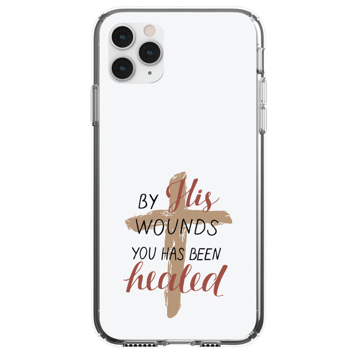 DistinctInk® Clear Shockproof Hybrid Case for Apple iPhone / Samsung Galaxy / Google Pixel - By His Wounds You Has Been Healed - Cross