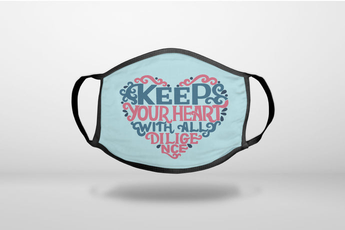 Keep Your Heart With All Diligence - 3-Ply Reusable Soft Face Mask Covering, Unisex, Cotton Inner Layer