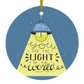 You Are the Light of the World Ceramic Ornament
