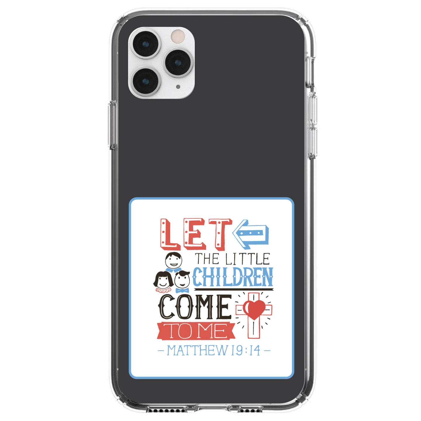 DistinctInk® Clear Shockproof Hybrid Case for Apple iPhone / Samsung Galaxy / Google Pixel - Matthew 19:14 - Let the Little Children Come To Me