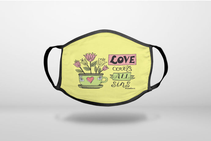 Proverbs 10:12 - Love Covers All Sins - 3-Ply Reusable Soft Face Mask Covering, Unisex, Cotton Inner Layer