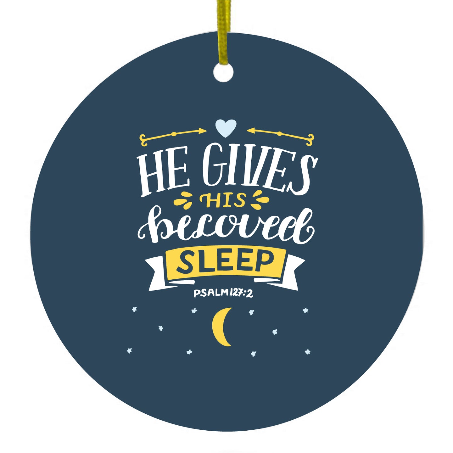 DistinctInk® Hanging Ceramic Christmas Tree Ornament with Gold String - Great Gift / Present - 2 3/4 inch Diameter - Psalm 127:2 - He Gives His Beloved Sleep