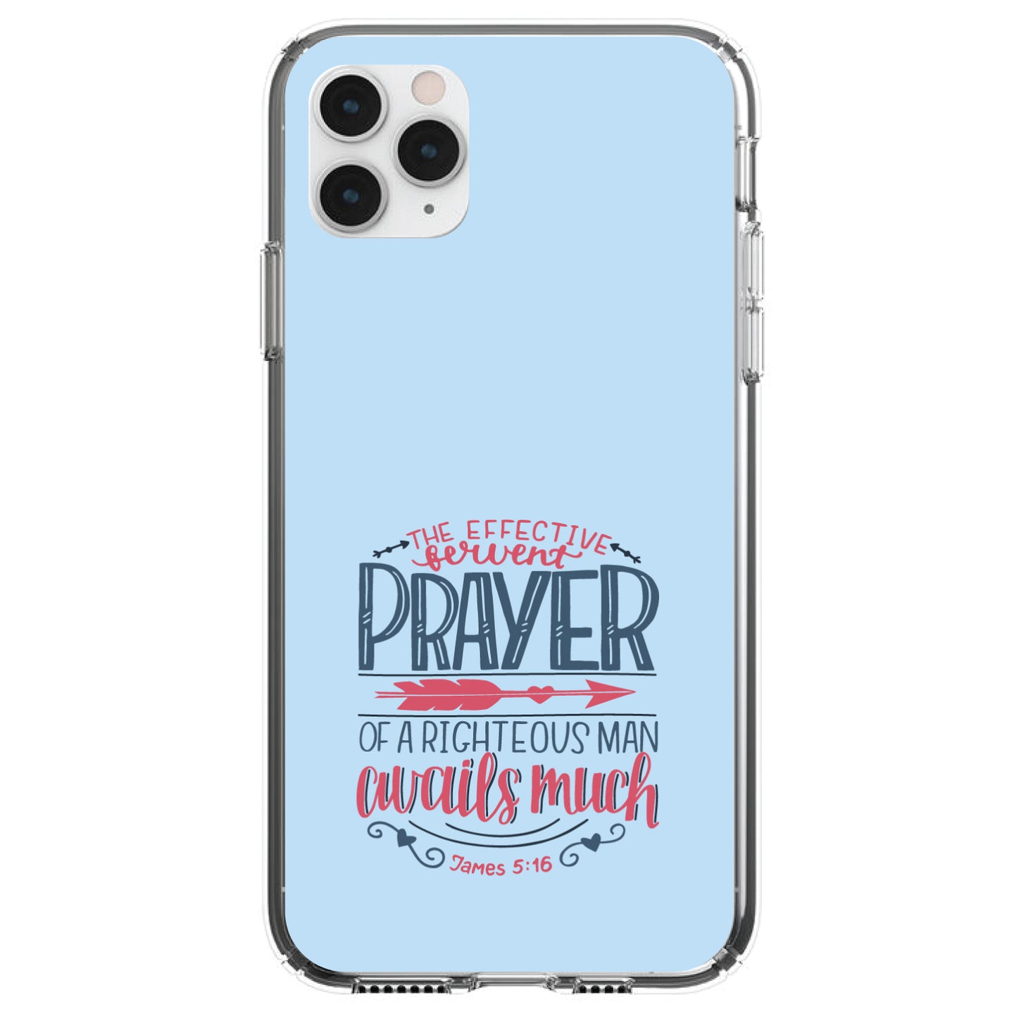 DistinctInk® Clear Shockproof Hybrid Case for Apple iPhone / Samsung Galaxy / Google Pixel - James 5:16 - Effective Fervent Pray of a Righteous Man