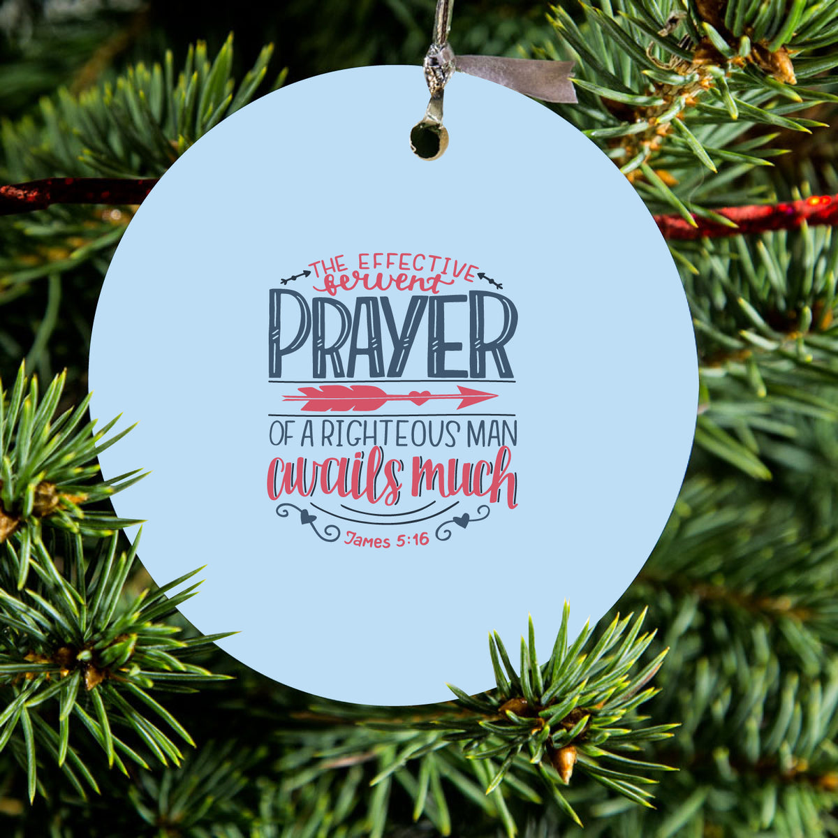 Effective Fervent Pray of a Righteous Man Ceramic Ornament, view 2