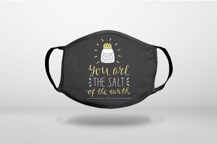 You Are the Salt of the Earth - Black Yellow - 3-Ply Reusable Soft Face Mask Covering, Unisex, Cotton Inner Layer