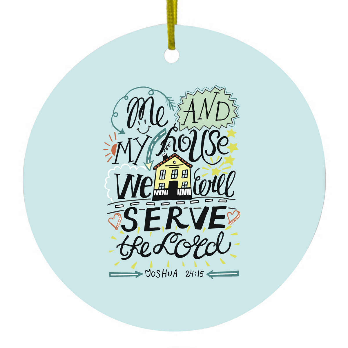 We Will Serve the Lord Ceramic Ornament