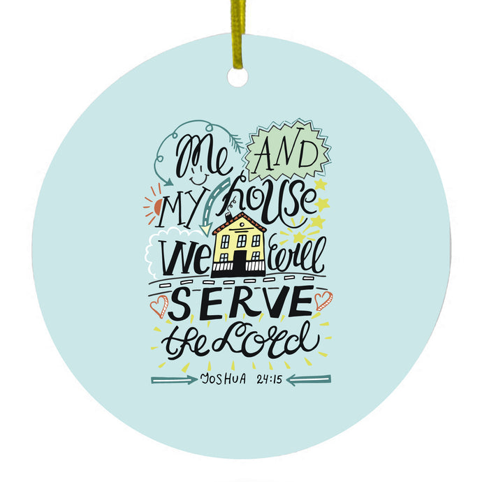 We Will Serve the Lord Ceramic Ornament