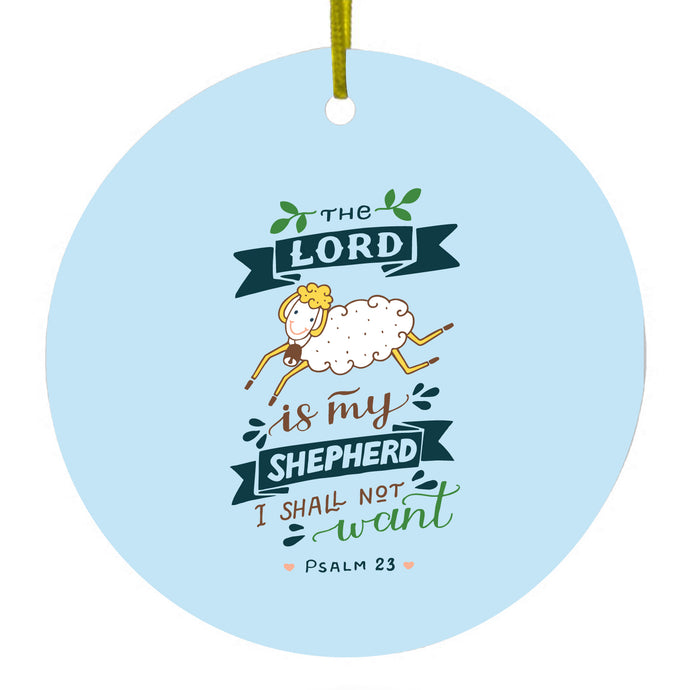 The Lord is My Shepher I Shall Not Want Ceramic Ornament