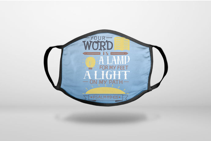 Psalm 119:105 - World is a Lamp, A Light on My Path - 3-Ply Reusable Soft Face Mask Covering, Unisex, Cotton Inner Layer
