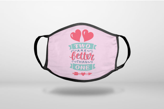 Hearts - Two Are Better Than One - 3-Ply Reusable Soft Face Mask Covering, Unisex, Cotton Inner Layer