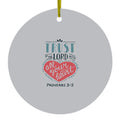 Trust In The Lord All Your Heart Ceramic Ornament