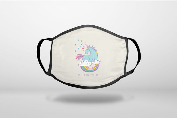 Unicorn Rainbow - Magic Is All Around Us - 3-Ply Reusable Soft Face Mask Covering, Unisex, Cotton Inner Layer