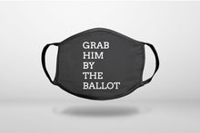 Grab Him By The Ballot - Black & White, anti-Trump - 3-Ply Reusable Soft Face Mask Covering, Unisex, Cotton Inner Layer