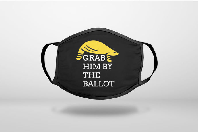 Grab Him By The Ballot - Yellow Hair - Trump - 3-Ply Reusable Soft Face Mask Covering, Unisex, Cotton Inner Layer