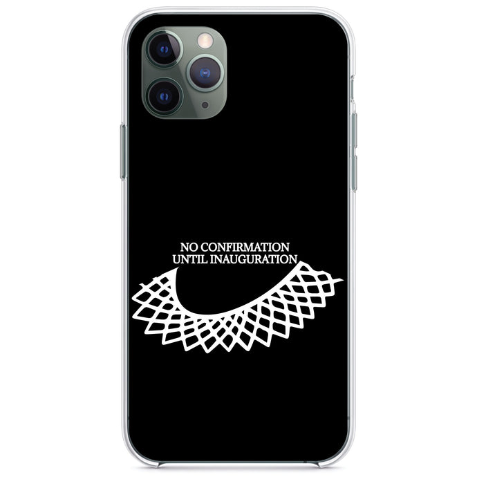DistinctInk® Clear Shockproof Hybrid Case for Apple iPhone / Samsung Galaxy / Google Pixel - No Confirmation Until Inauguration - Ruth Bader Ginsburg - Dissent Colllar - RIP RBG