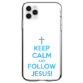 Keep Calm and Follow Jesus Clear Shockproof iPhone Case