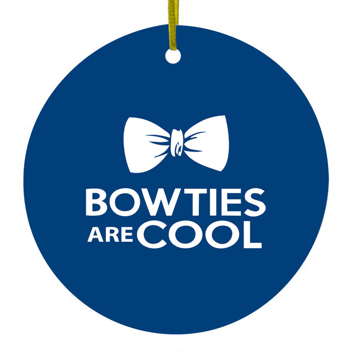 Bow Ties Are Cool Ceramic Ornament