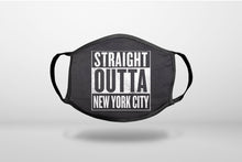 Straight Outta New York City - 3-Ply Reusable Soft Face Mask Covering, Unisex, Cotton Inner Layer