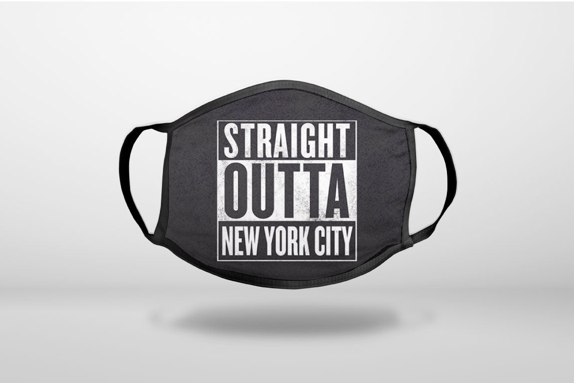 Straight Outta New York City - 3-Ply Reusable Soft Face Mask Covering, Unisex, Cotton Inner Layer