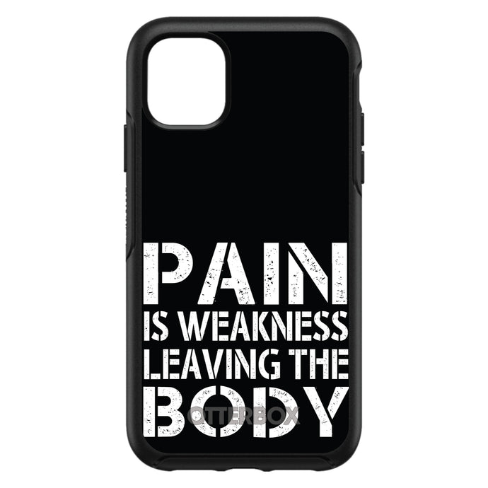 DistinctInk™ OtterBox Symmetry Series Case for Apple iPhone / Samsung Galaxy / Google Pixel - Pain is Weakness Leaving the Body