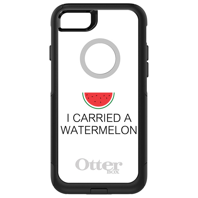 DistinctInk OtterBox Commuter Series Case for Apple iPhone or Samsung Galaxy - I Carried A Watermelon