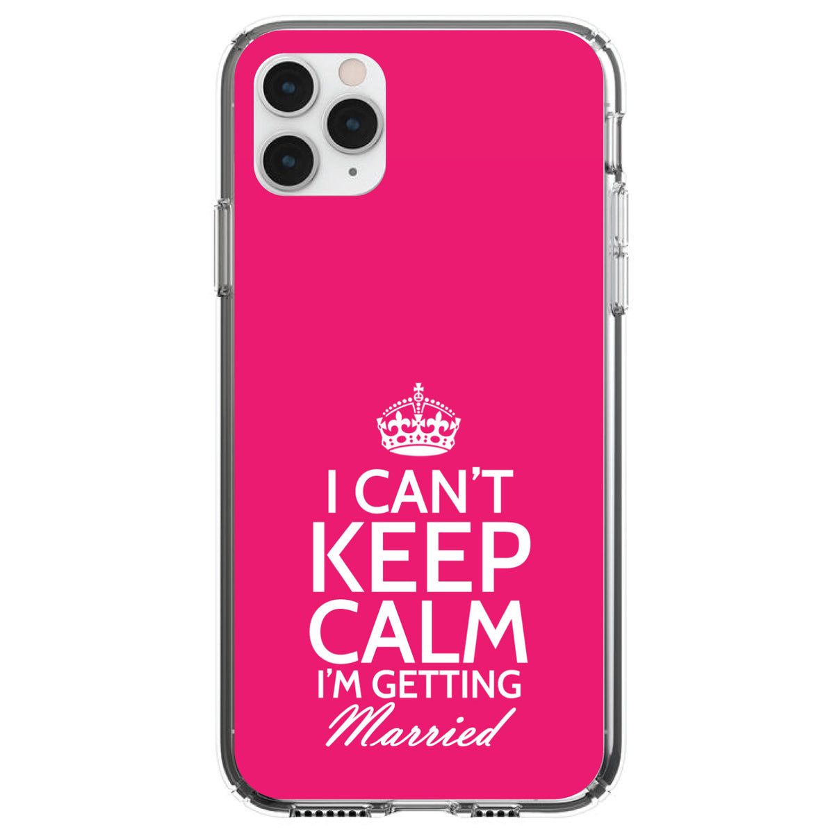 Can't Keep Calm I'm Getting Married Clear Shockproof iPhone Case