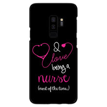 DistinctInk® Hard Plastic Snap-On Case for Apple iPhone or Samsung Galaxy - I Love Being A Nurse Most of the Time