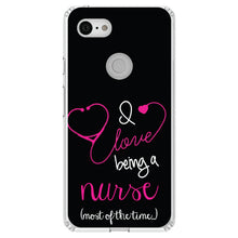 DistinctInk® Clear Shockproof Hybrid Case for Apple iPhone / Samsung Galaxy / Google Pixel - I Love Being A Nurse Most of the Time