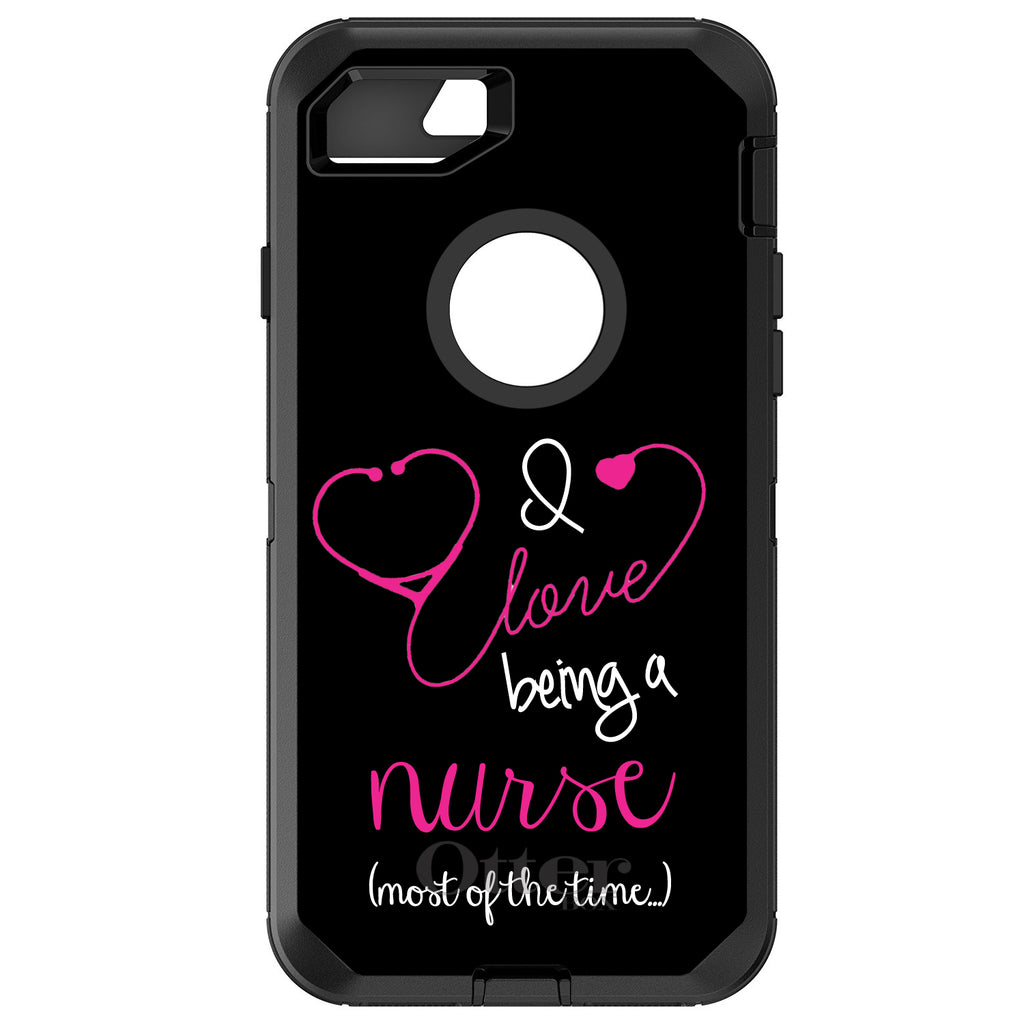 I Love Being A Nurse Most of the Time OtterBox Defender Case for iPhone & Galaxy