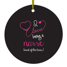 DistinctInk® Hanging Ceramic Christmas Tree Ornament with Gold String - Great Gift / Present - 2 3/4 inch Diameter - I Love Being A Nurse Most of the Time
