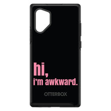 DistinctInk™ OtterBox Symmetry Series Case for Apple iPhone / Samsung Galaxy / Google Pixel - Black Pink "hi, Im awkward."