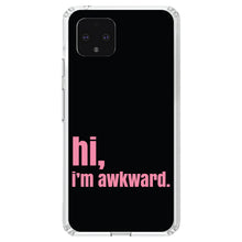 DistinctInk® Clear Shockproof Hybrid Case for Apple iPhone / Samsung Galaxy / Google Pixel - Black Pink "hi, I'm awkward."