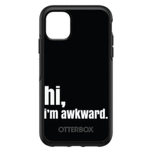 DistinctInk™ OtterBox Symmetry Series Case for Apple iPhone / Samsung Galaxy / Google Pixel - Black White "hi, Im awkward."