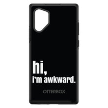 DistinctInk™ OtterBox Symmetry Series Case for Apple iPhone / Samsung Galaxy / Google Pixel - Black White "hi, Im awkward."
