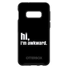 DistinctInk™ OtterBox Symmetry Series Case for Apple iPhone / Samsung Galaxy / Google Pixel - Black White "hi, Im awkward."
