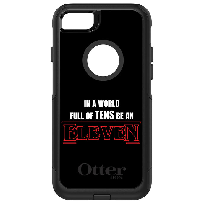 DistinctInk OtterBox Commuter Series Case for Apple iPhone or Samsung Galaxy - In a World Full of TENS, Be an ELEVEN