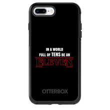 DistinctInk™ OtterBox Symmetry Series Case for Apple iPhone / Samsung Galaxy / Google Pixel - In a World Full of TENS, Be an ELEVEN