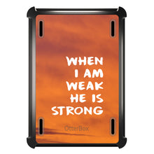 DistinctInk™ OtterBox Defender Series Case for Apple iPad / iPad Pro / iPad Air / iPad Mini - When I Am Weak, He Is Strong