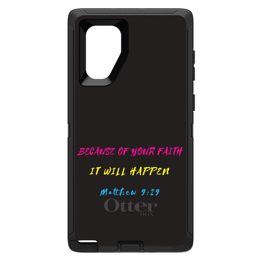 Matthew 9:29, Because of Your Faith, It Will Happen OtterBox Defender Case for iPhone & Galaxy, view 15