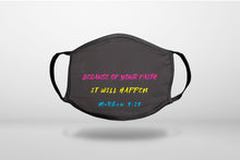 Matthew 9:29 - Because of Your Faith, It Will Happen - 3-Ply Reusable Soft Face Mask Covering, Unisex, Cotton Inner Layer