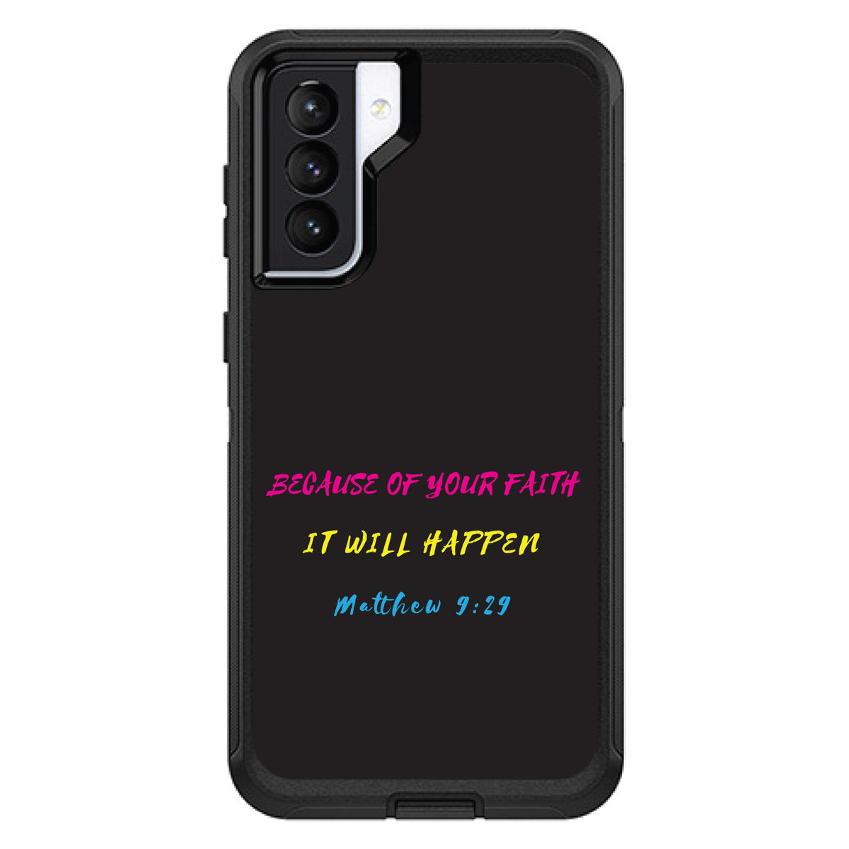 Matthew 9:29, Because of Your Faith, It Will Happen OtterBox Defender Case for iPhone & Galaxy, view 6