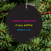 DistinctInk® Hanging Ceramic Christmas Tree Ornament with Gold String - Great Gift / Present - 2 3/4 inch Diameter - Matthew 9:29 - Because of Your Faith, It Will Happen